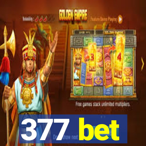 377 bet